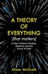 A Theory of Everything (That Matters) - Dr Alister E McGrath - 9781529377965
