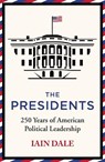 The Presidents - Iain Dale - 9781529379532