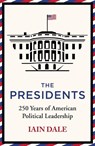 The Presidents - Iain Dale - 9781529379563