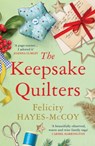 The Keepsake Quilters - Felicity Hayes-McCoy - 9781529379594
