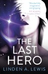 The Last Hero - Linden A. Lewis - 9781529387049