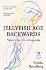 Jellyfish Age Backwards - Nicklas Brendborg - 9781529387933