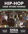 Hip-Hop (and other things) - Shea Serrano - 9781529388473