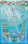 The Girl Who Fell Beneath the Sea - Axie Oh - 9781529391718