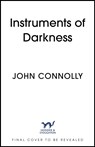 The Instruments of Darkness - John Connolly - 9781529391909