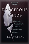 Dangerous Minds - Dr Taj Nathan - 9781529392937