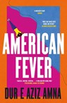 American Fever - Dur e Aziz Amna - 9781529393392