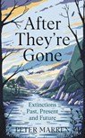 After They're Gone - Peter Marren - 9781529393415