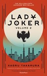 Lady Joker: Volume 2 - Kaoru Takamura - 9781529394252