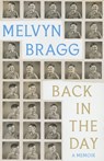 Back in the Day - Melvyn Bragg - 9781529394450