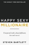 Happy Sexy Millionaire - BARTLETT,  Steven - 9781529394856