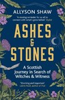 Ashes and Stones - Allyson Shaw - 9781529395495