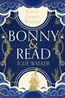 Bonny & Read - Julie Walker - 9781529395709