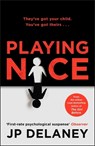 Playing Nice - JP Delaney - 9781529400847