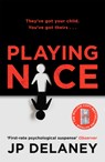 Playing Nice - JP Delaney - 9781529400854
