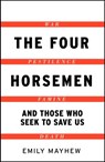 Four Horsemen - Emily Mayhew - 9781529401721
