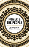 Power & the People - Alev Scott ; Andronike Makres - 9781529402858