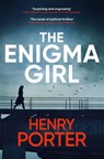 The Enigma Girl - Henry Porter - 9781529403336