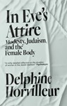 In Eve's Attire - Delphine Horvilleur - 9781529404784