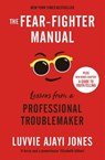 The Fear-Fighter Manual - Luvvie Ajayi Jones - 9781529409000