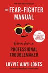 The Fear-Fighter Manual - Luvvie Ajayi Jones - 9781529409048