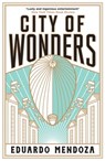 City of Wonders - Eduardo Mendoza - 9781529410099