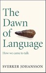 The Dawn of Language - Sverker Johansson - 9781529411416