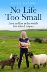 No Life Too Small - Alexis Fleming - 9781529411676