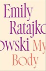 My Body - Emily Ratajkowski - 9781529415926