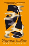 Vengeance is Mine - Marie NDiaye - 9781529417371
