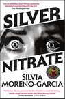 Silver Nitrate - Silvia Moreno-Garcia - 9781529418064