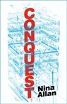 Conquest - Nina Allan - 9781529420777