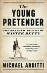 The Young Pretender - Michael Arditti - 9781529422566