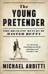 The Young Pretender - Michael Arditti - 9781529422573