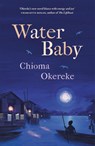 Water Baby - Chioma Okereke - 9781529425413