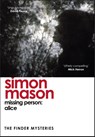 Missing Person: Alice - Simon Mason - 9781529425949