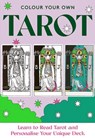 Colour Your Own Tarot -  - 9781529428087