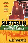 Sufferah - Alex Wheatle - 9781529428452