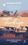 Turkiye - Julian Sayarer - 9781529429961