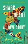 Shark Heart - Emily Habeck - 9781529432237