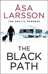 The Black Path - Asa Larsson - 9781529432343