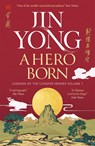 A Hero Born - Jin Yong - 9781529432671