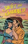 Swift and Saddled - Lyla Sage - 9781529436679