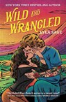 Wild and Wrangled - Lyla Sage - 9781529436754