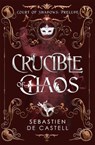 Crucible of Chaos - Sebastien de Castell - 9781529437027