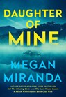 Daughter of Mine - Megan Miranda - 9781529438529