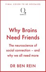 Why Brains Need Friends - Ben Rein - 9781529438628
