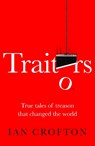 Traitors - Ian Crofton - 9781529440010