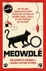 Meowdle - Dr. Gareth Moore ; Laura Jayne Ayres - 9781529442007