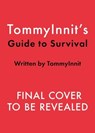 TommyInnit's Guide to Survival - Tom Simons - 9781529442236